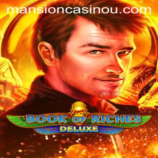 Discover the Thrills of Book of Riches Deluxe: A Journey into Ancient Wonders with 146bet
