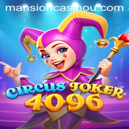 Exploring the Thrills of CircusJoker4096: An Intriguing Insight into 146bet's Latest Sensation