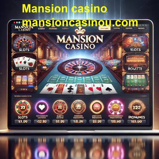 Mansion Casino: A Nova Era dos Jogos Online