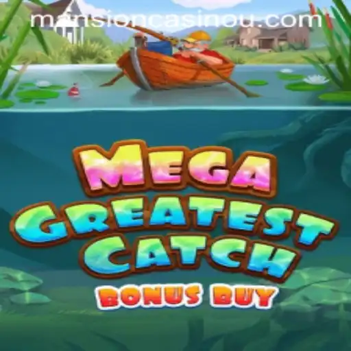 MegaGreatestCatchBonusBuy: The Ultimate Gaming Experience with 146bet