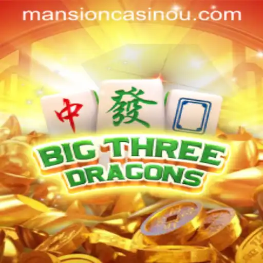 Unveiling the Exciting World of BigThreeDragons: A Thrilling Adventure